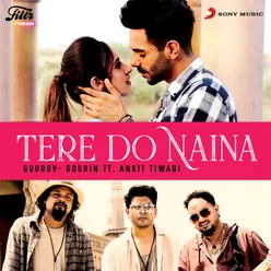 Tere Do Naina